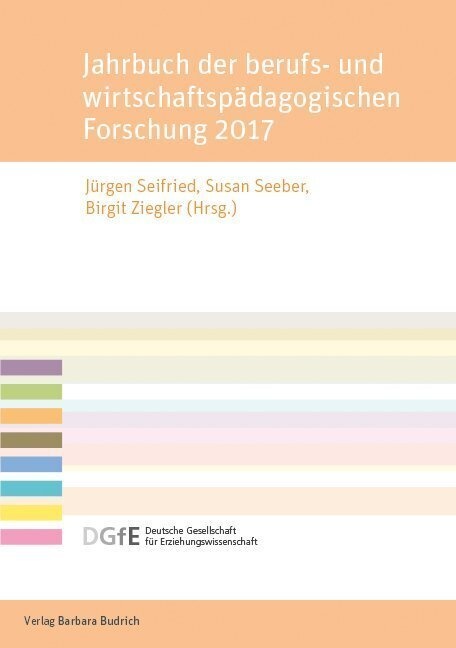 Jahrbuch Der Berufs- Und Wirtschaftspädagogischen Forschung / Jahrbuch Der Berufs- Und Wirtschaftspädagogischen Forschung 2017  Kartoniert (TB)