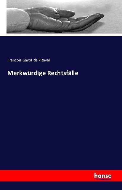 Merkwürdige Rechtsfälle - Francois Gayot De Pitaval  Kartoniert (TB)