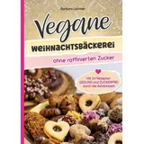 Tolino media Vegane Weihnachtsbäckerei ohne raffinierten Zucker