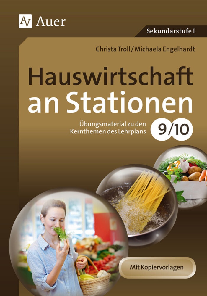 Sationentraining Sekundarstufe Hauswirtschaft / Hauswirtschaft An Stationen 9/10 - Michaela Engelhardt  Christa Troll  Geheftet