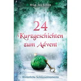 pubbles 24 Kurzgeschichten zum Advent - Winterliche Schlüsselmomente