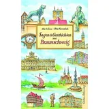 Edition Falkenberg Sagen und Geschichten aus Braunschweig