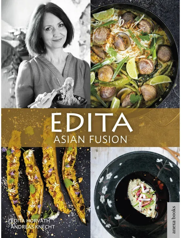 Edita - Asian Fusion - Edita Horvath  Andreas Knecht  Gebunden