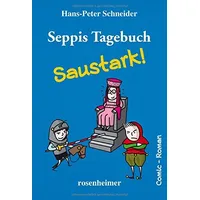Rosenheimer Verlagshaus Seppis Tagebuch - Saustark!