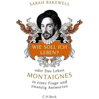 C.H. Beck Verlag Wie soll ich leben?: von Sarah