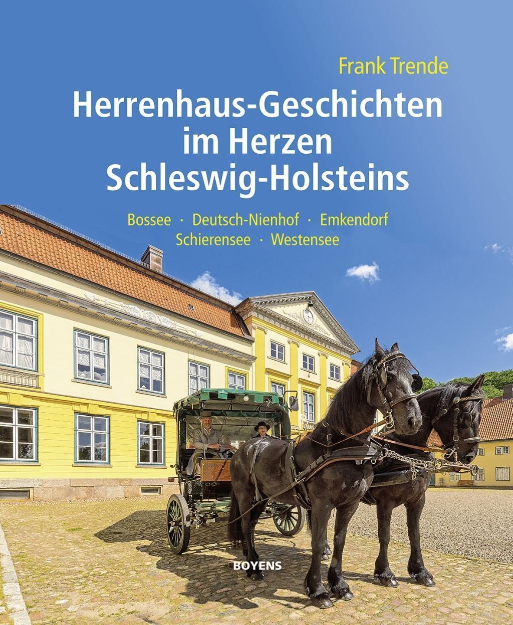 Herrenhaus-Geschichten Im Herzen Schleswig-Holsteins - Frank Trende  Gebunden