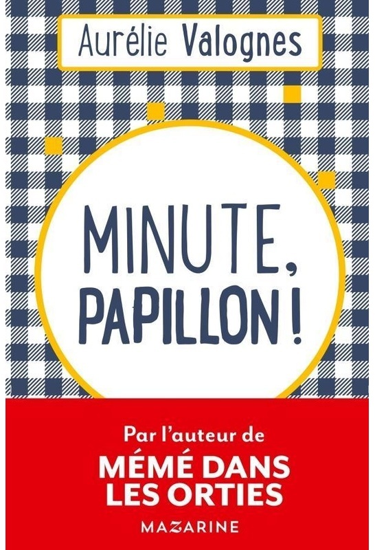 Minute, Papillon! - Aurélie Valognes, Taschenbuch