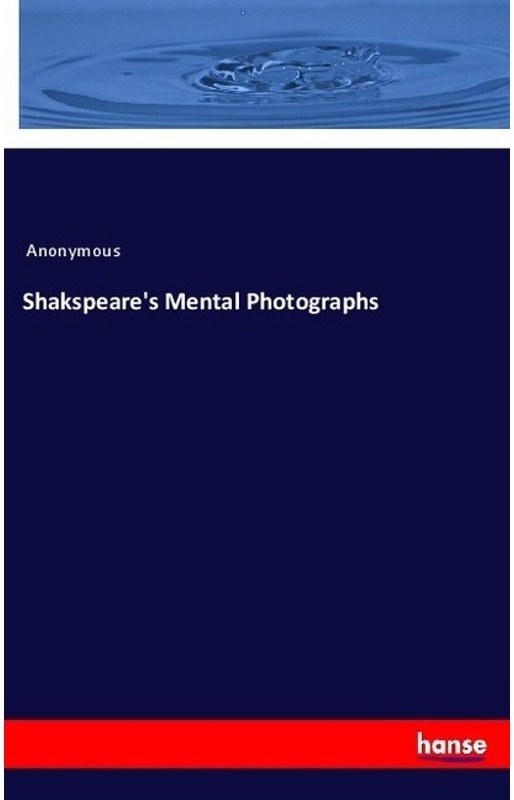 Shakspeare's Mental Photographs - Anonym  Kartoniert (TB)