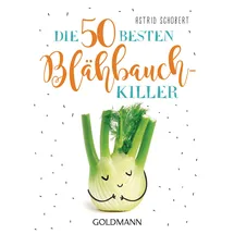 Goldmann Die 50 besten Blähbauch-Killer
