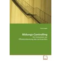 Vdm Verlag Dr. Müller Bildungs-Controlling Ein Instrument zur Effizienzsteuerung des Lerntransfers