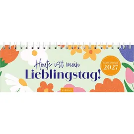 arsEdition Tischkalender Heute ist mein Lieblingstag! 2027 Weiß