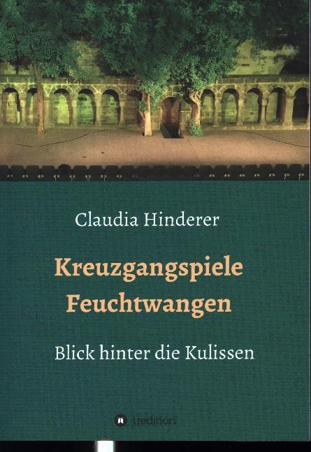 Kreuzgangspiele Feuchtwangen - Claudia Hinderer  Kartoniert (TB)
