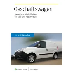 Geschäftswagen: Steuerliche Möglichkeiten bei Kauf und Abschreibung