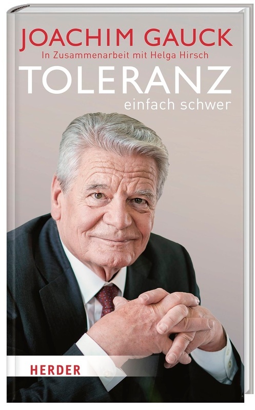Toleranz: Einfach Schwer - Joachim Gauck, Gebunden