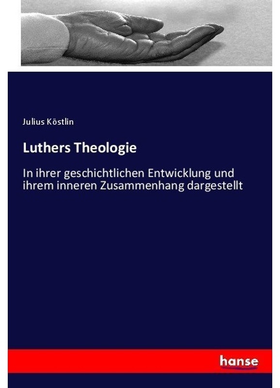 Luthers Theologie - Julius Köstlin, Kartoniert (TB)