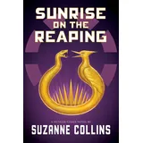 Scholastic The Hunger Games: Sunrise on the Reaping: A Hunger Games Novel (Hunger Games, 5, Band 5)