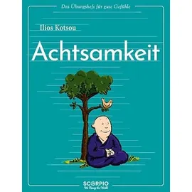 Scorpio Verlag Das Übungsheft für gute Gefühle - Achtsamkeit