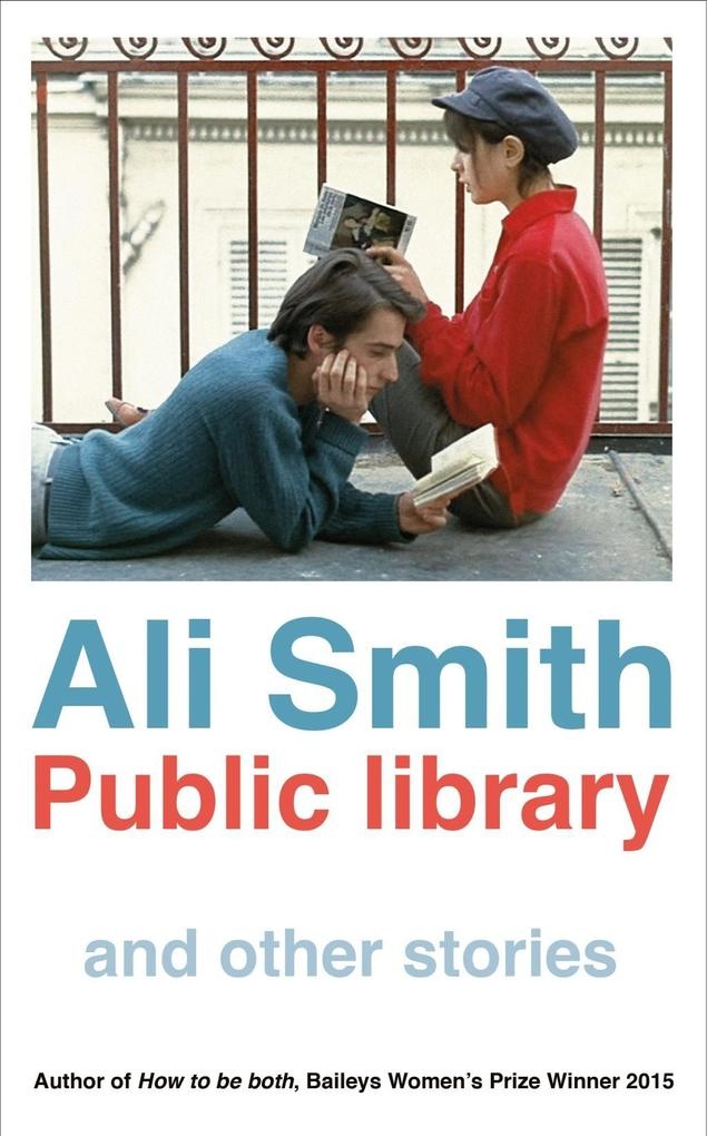 Public Library and Other Stories: Taschenbuch von Ali Smith