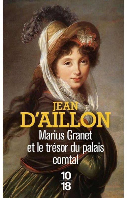 Marius Granet Et Le Trésor Du Palais Comtal - Jean D'Aillon  Taschenbuch