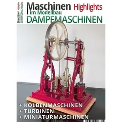 Maschinen im Modellbau Highlights