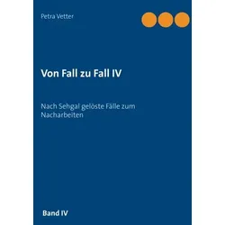 Von Fall zu Fall IV