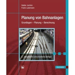 Planung von Bahnanlagen als Buch von Haldor Jochim/ Frank Lademann