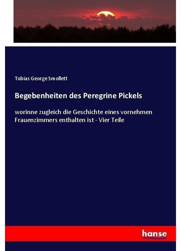 Begebenheiten Des Peregrine Pickels - Tobias George Smollett, Kartoniert (TB)