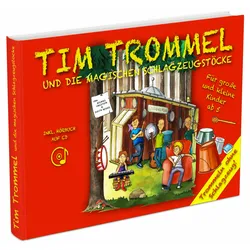 Tim Trommel und die magischen Schlagzeugstöcke