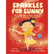 FLAMINGO BOOKS Sparkles for Sunny: A Lunar New Year Story
