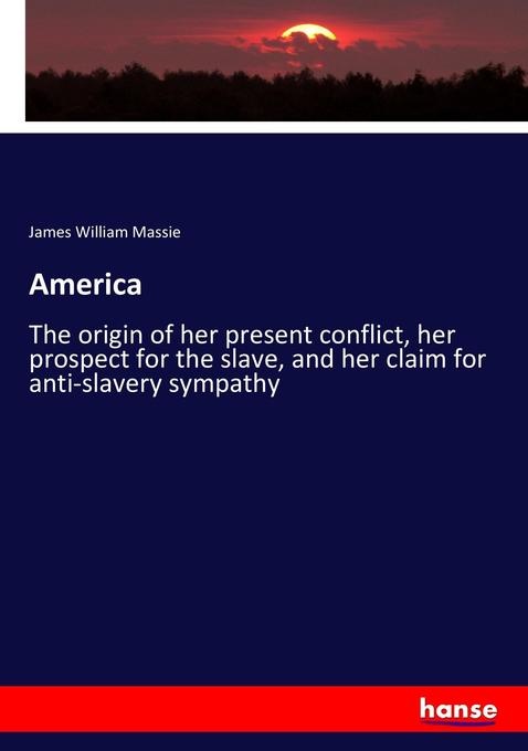America: Buch von James William Massie