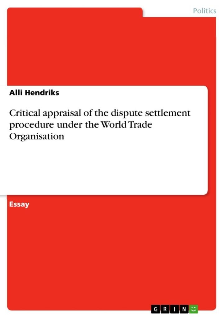 Critical appraisal of the dispute settlement procedure under the World Trade Organisation: eBook von Alli Hendriks