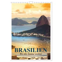 Calvendo Brasilien. Wo die Sonne wohnt (Wandkalender 2026 DIN