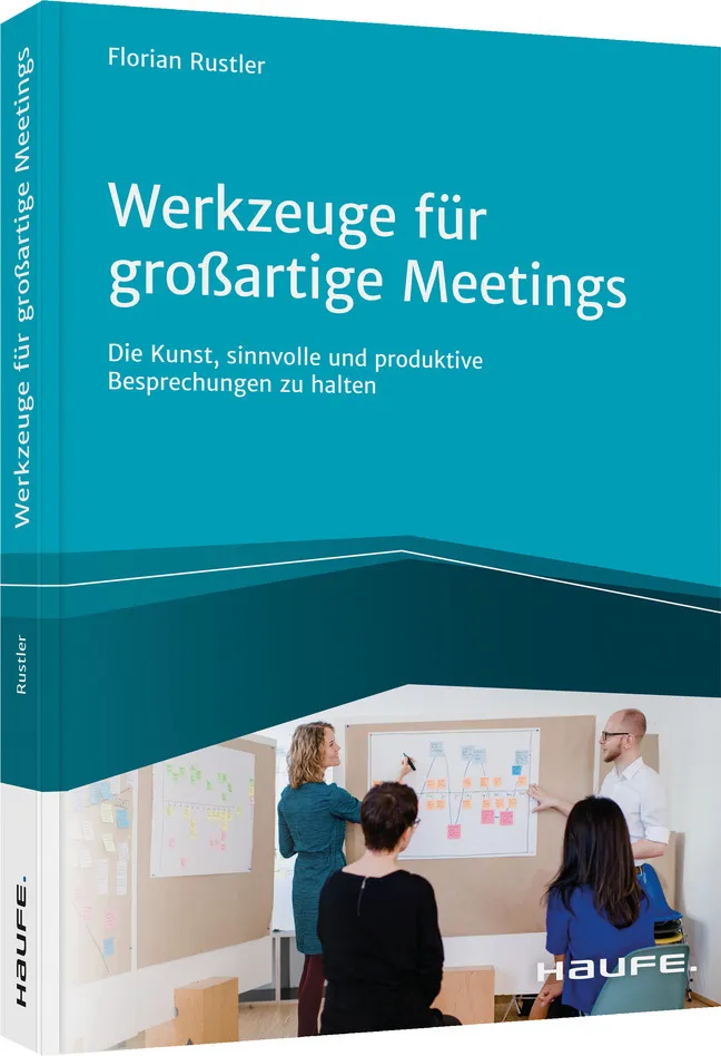 Werkzeuge Für Großartige Meetings - Florian Rustler  Kartoniert (TB)