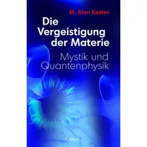 Crotona Verlag GmbH Die Vergeistigung der Materie: