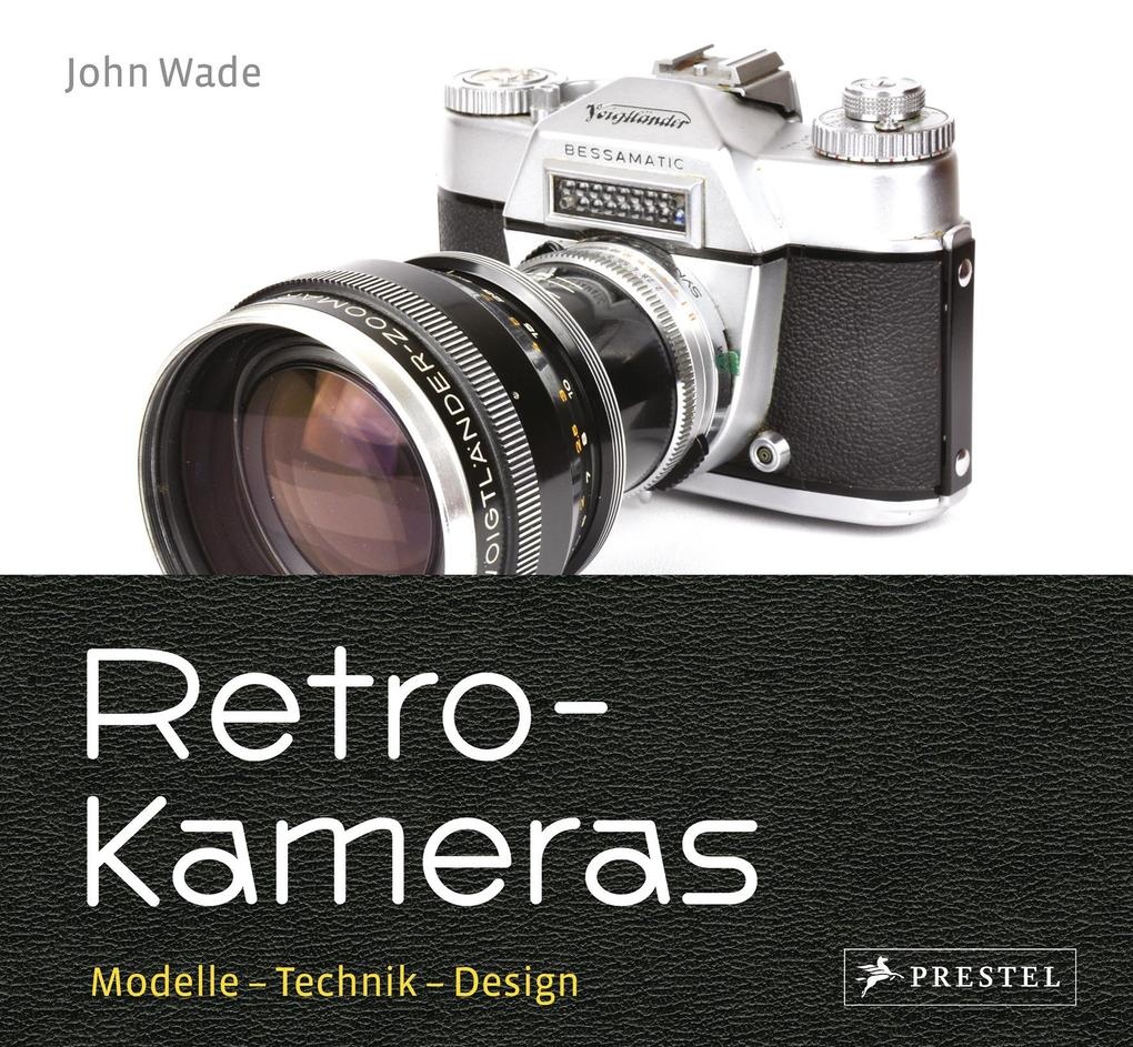 Retro-Kameras: Buch von John Wade