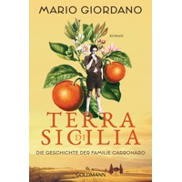 Goldmann Terra di Sicilia. Die Geschichte der Familie Carbonaro