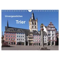 Calvendo Unvergessliches Trier (Wandkalender 2026 DIN A4 quer), CALVENDO