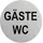 PRO PLUS Aluminium Türschild Ø 75mm Gäste WC"