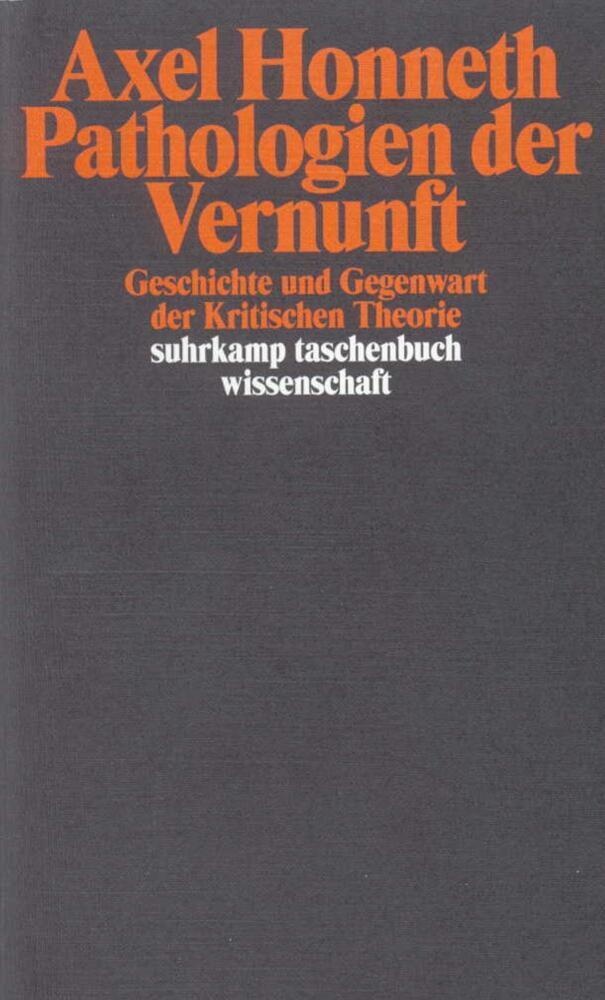 Pathologien Der Vernunft - Axel Honneth  Taschenbuch