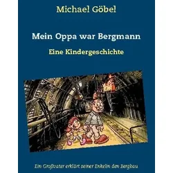 Mein Oppa war Bergmann