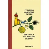 Maro Der Mönch, das Kind und die Stadt