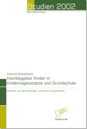 Studien 2002 / Hochbegabte Kinder In Kindertagesstätte Und Grundschule - Yvonne Kossmann  Kartoniert (TB)