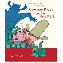 Cowboy Klaus und der fiese Fränk / Cowboy Klaus Band 3