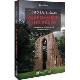 Bruckmann Verlag GmbH Lost & Dark Places Vorpommern und Rügen