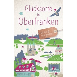 Glücksorte in Oberfranken