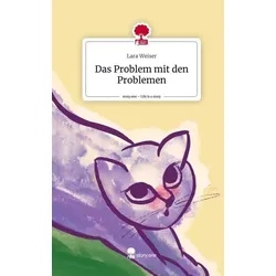 Das Problem mit den Problemen. Life is a Story - story.one