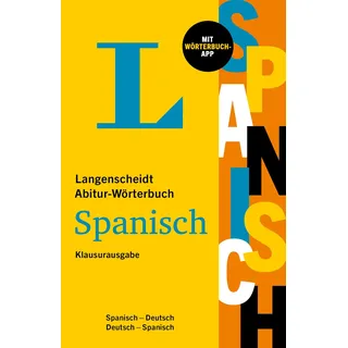 Langenscheidt Abitur-Wörterbuch Spanisch: Klausurausgabe