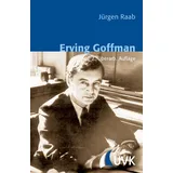 Herbert von Halem Verlag Erving Goffman (Klassiker der Wissenssoziologie)