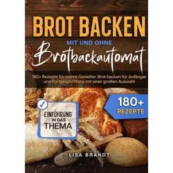 Brot backen mit und ohne Brotbackautomat