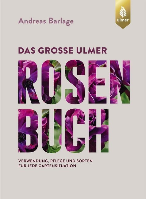 Das Große Ulmer Rosenbuch - Andreas Barlage  Gebunden